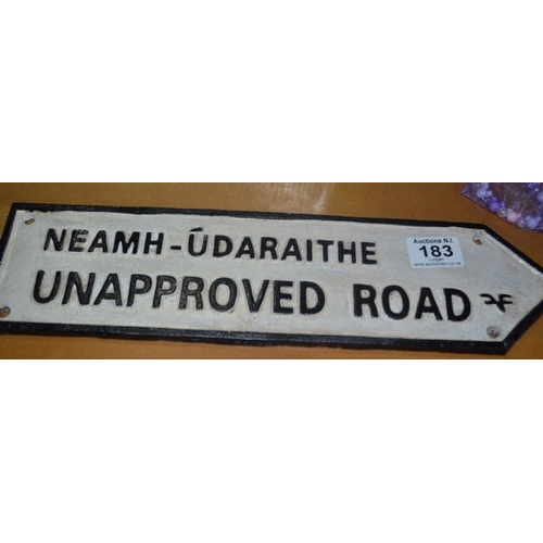 183 - Cast Iron Unapproved Road Sign