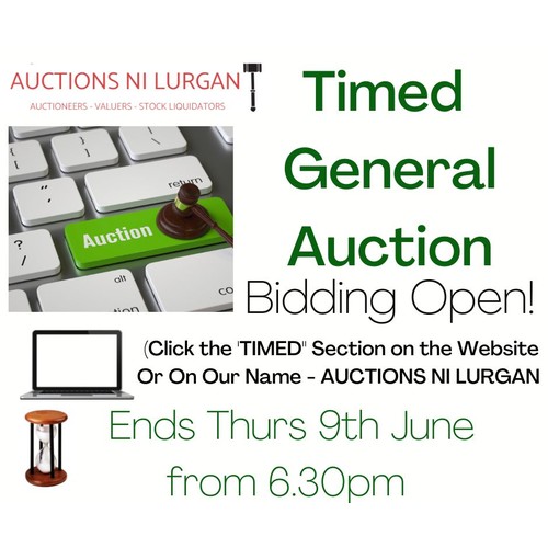 1 - DONT FORGET!!
Timed General Auction Ends from 6.30pm TOMORROW, Thursday 9th June - 500 Lots!