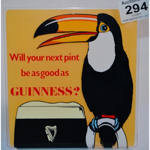 294 - Will Your Next Pint be as Good As A Guinness? Toucan Display Stand - 6x6.5