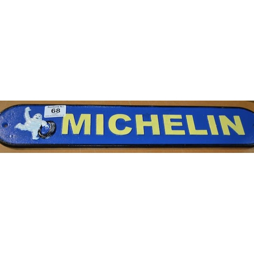 68 - Cast Michelin Sign