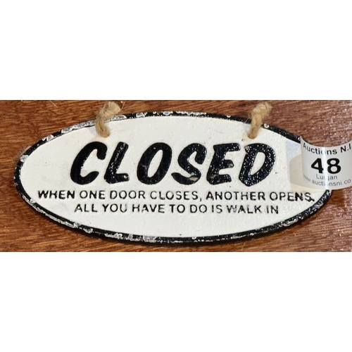 48 - Cast Double Sided Open/Closed Sign