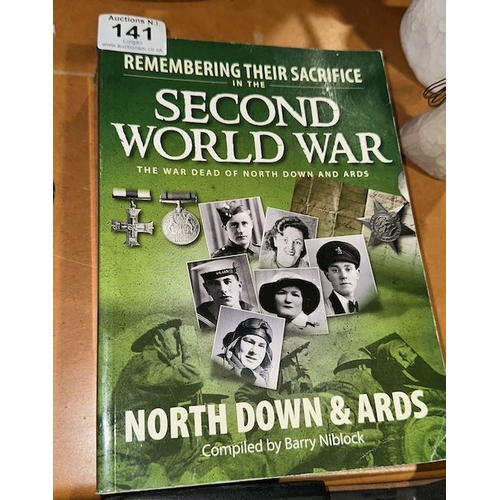 141 - Remembering Their Sacrifice in the Second World War North Down & Arts by Barry Niblock Book