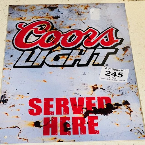 245 - Metal Coors Light Sign