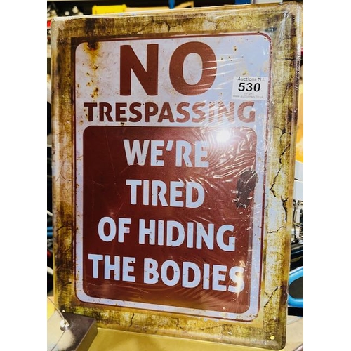 530 - Large Metal No Tresspassing Sign