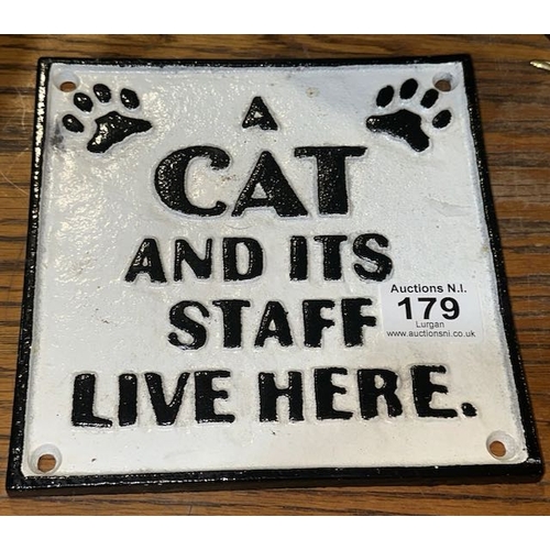 179 - Cast A Cat And Its Staff Live Here Sign