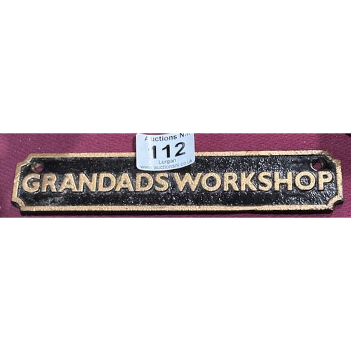 112 - Cast Grandads Workshop Sign