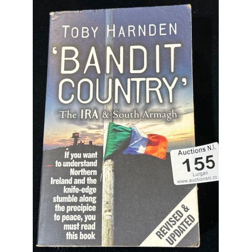 155 - Bandit Country The IRA & South Armagh by Toby Harnden