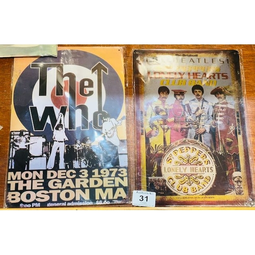 31 - 2 x Metal Signs - The Who & The Beatles - Approx 1' x 8