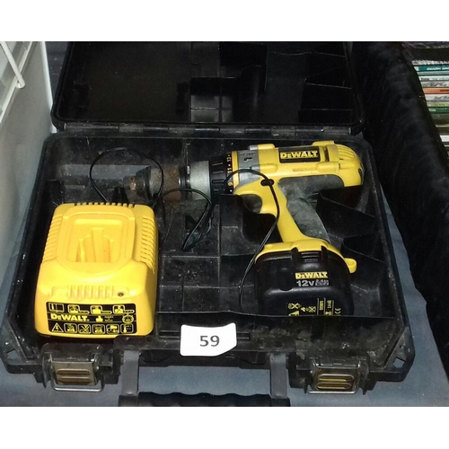 59 - DeWalt 12 v cordless drill with charger (plug removed) in hard case