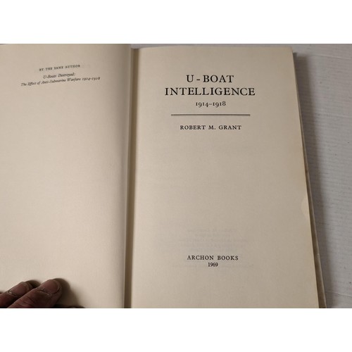 304 - U-Boat intelligence 1914-1918 - Robert M Grant, 192 page hard back book with dust jacket