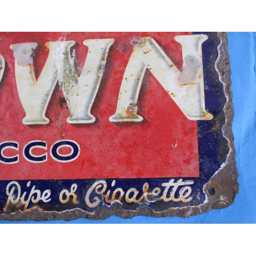 266 - An early 20th century double sided enamel advertising sign for Nut Brown Tobacco, having rusted edge... 