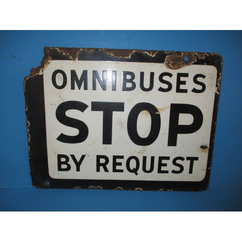 292 - A vintage double sided enamel sign for Omnibuses Stop by request, approx. size 33.5x25.5cm having ru... 