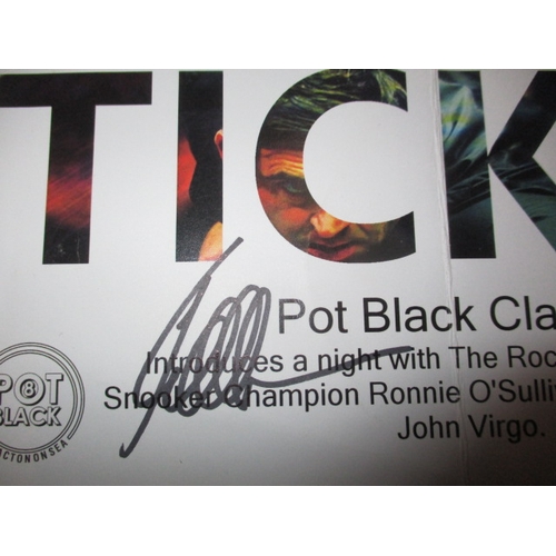 302 - A Pot Black at Clacton ticket, hand autographed and a signed beer mat, signed by Ronnie O'Sullivan