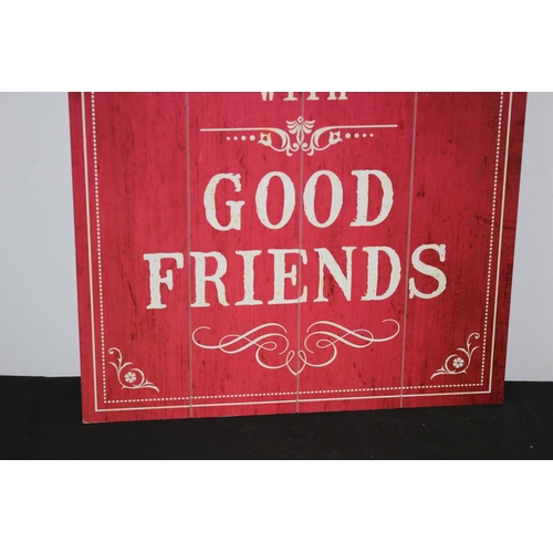 445 - Happiness Sign- Time Spent with Good Friends 65x 48 cm