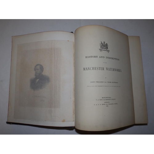 13 - John Frederick La Trobe Bateman - 'The History of the Manchester Waterworks' - a/f.