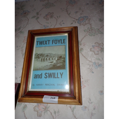 168 - TWIXT FOYLE & SWILLY FRAMED ILLUSTRATION