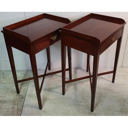 87 - A FINE PAIR OF MAHOGANY SINGLE DRAWER TABLES / BEDSIDE TABLES / LAMP TABLES, each with ¾ raised gall... 