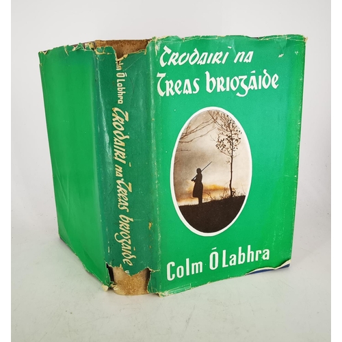 277 - TRODAIRI NA TREAS BRIOGÁIDE, COLM Ó LABHRA, first printed 1955 (An Chead Chló 1955), condition: book... 