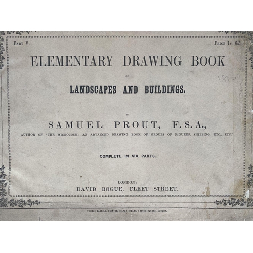 92 - A BOOK LOT: ‘ELEMENTARY DRAWING BOOK LANDSCAPES AND BUILDINGS, PART V’ by Samuel Prout F.S.A., autho... 