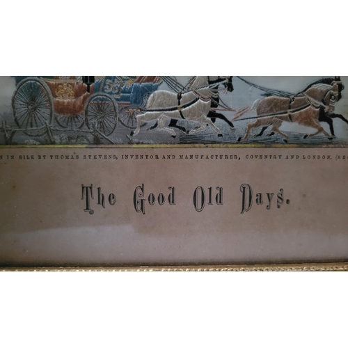 114 - A FRAMED 19TH 'STEVENGRAPH' SILK EMBROIDED PICTURE, 'THE GOOD DAYS', title printed in script to the ... 