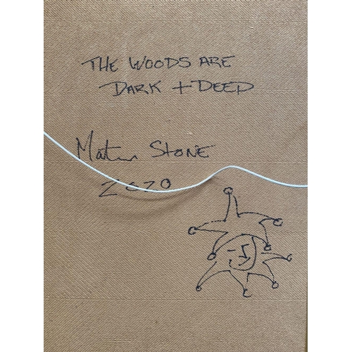 111 - MARTIN STONE, (IRISH, 20TH CENTURY), THE WOODS ARE DARK & DEEP, signed, dated & inscribed with title... 