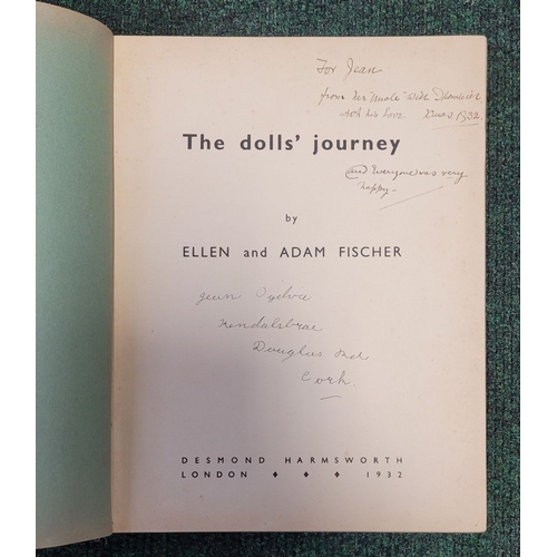 39 - ELLEN AND ADAM FISCHER, THE DOLLS’ JOURNEY, 1932 Edition, Published by Desmond Harmsworth. London. 1... 