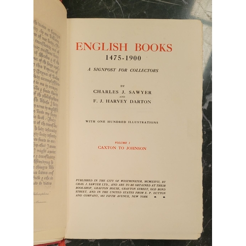 169 - ENGLISH BOOKS 1475-1900: A SIGNPOST FOR COLLECTORS, by Charles J. Sawyer & F. J. Harvey Darton, with... 