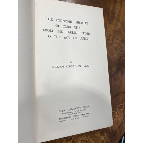 281 - A BOOK LOT OF CORK INTEREST: William O’ Sullivan M.A., ‘The Economic History of Cork City from the e... 