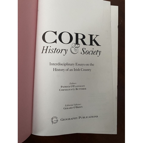 143 - TWO BOOKS OF IRISH – CORK – INTEREST: (i) ‘Cork History & Society’ Interdisciplinary Essays on the H... 