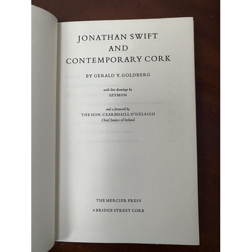 146 - A FIRST EDITION BOOK OF IRISH INTEREST, Gerald Y. Goldberg, ‘Jonathan Swift and Contemporary Cork’, ... 