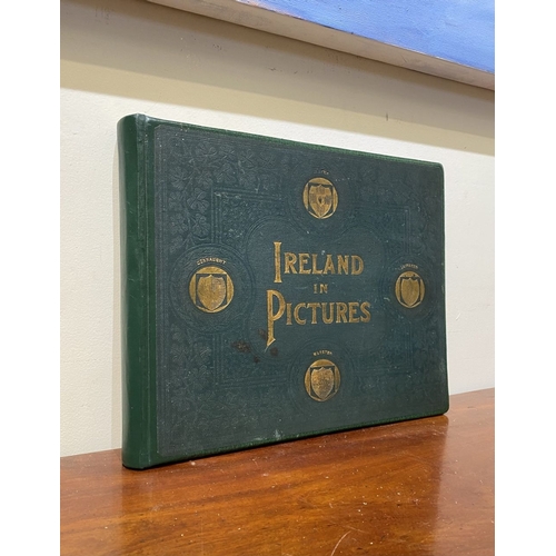 45 - A BOOK LOT OF IRISH INTEREST: ‘Ireland in Pictures; A Grand Collection of Over 400 Magnificent Photo... 