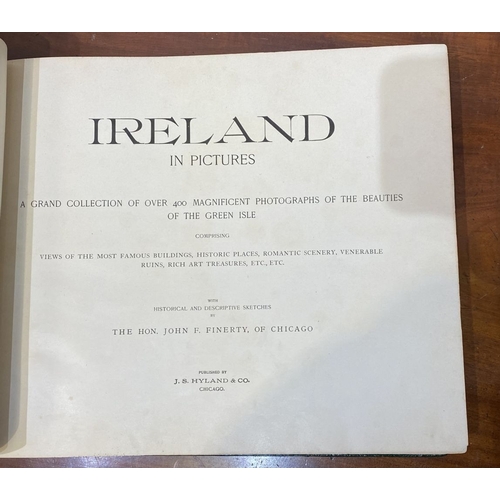 45 - A BOOK LOT OF IRISH INTEREST: ‘Ireland in Pictures; A Grand Collection of Over 400 Magnificent Photo... 