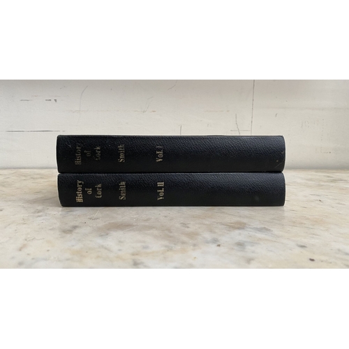 56 - A TWO VOLUME BOOK LOT OF CORK INTEREST: ‘The Ancient and Present State of the County and City of Cor... 