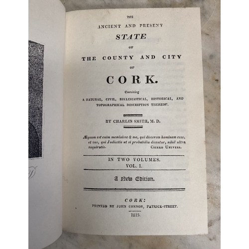 56 - A TWO VOLUME BOOK LOT OF CORK INTEREST: ‘The Ancient and Present State of the County and City of Cor... 