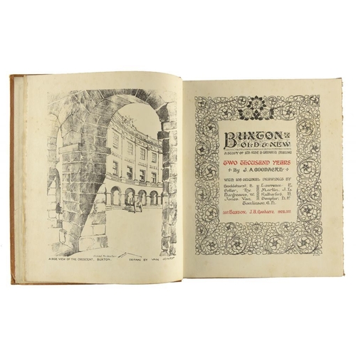 43 - [DERBYSHIRE INTEREST] - GOODACRE, J. A. - BUXTON OLD AND NEW a study of its Rise and Growth during T... 