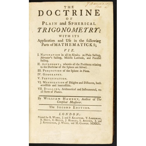 45 - HAWNEY, WILLIAM - THE DOCTRINE OF PLAIN AND SPHERICAL TRIGONOMETRY: with its Application and Use in ... 