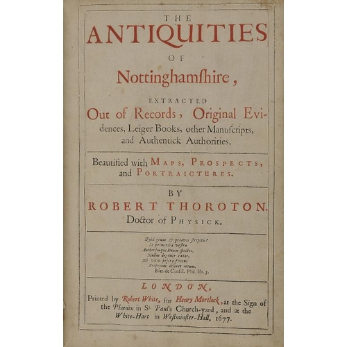 1177 - THOROTON (ROBERT) THE ANTIQUITIES OF NOTTINGHAMSHIRE....EXTRACTED OUT OF RECORDS ORIGINAL EVIDENCES ... 