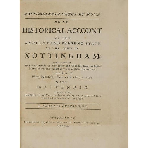 1179 - DEERING  (CHARLES) NOTTINGHAMIA VETUS ET NOVA OR AN HISTORICAL ACCOUNT OF THE ANCIENT AND PRESENT ST... 