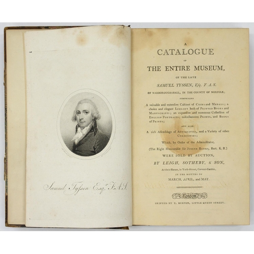 462 - AUCTION SALE CATALOGUE. A CATALOGUE OF THE ENTIRE MUSEUM OF THE LATE SAMUEL TYSSEN, F.A.S. OF NARBOR... 