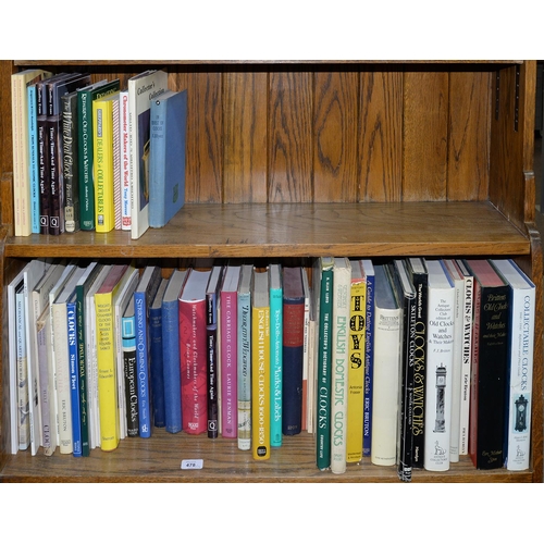 478 - CLOCKS AND WATCHES. ONE AND A HALF SHELVES OF BOOKS, INCLUDING F. J. BRITTEN - OLD CLOCKS AND WATCHE... 