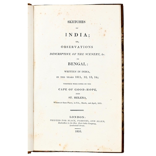 384 - [Anonymous] Sketches of India or Observations Descriptive of the Scenery etc in Bengal Written in th... 