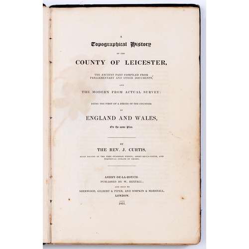 370 - Curtis (J) - A Topographical History of the County of Leicester..., double page map with linen hinge... 