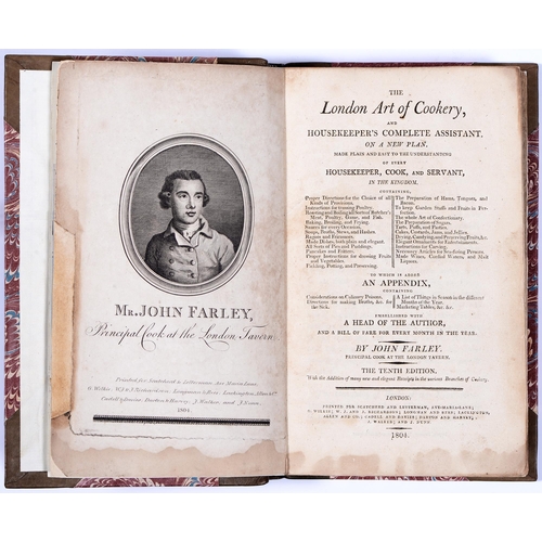 777 - Cookery. Farley (John, Principal Cook at the London Tavern), The London Art of Cookery, and Housekee... 