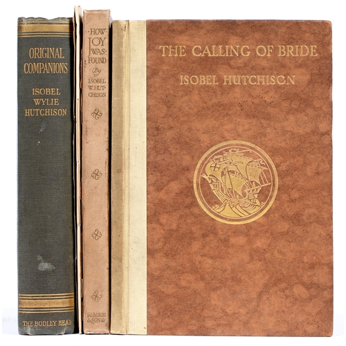 111 - Hutchison (Isobel Wylie), four first editions: The Calling of Bride, signed and dedicated copy from ... 