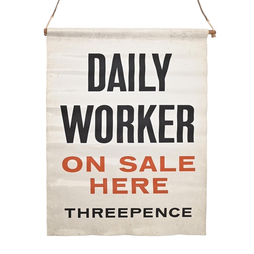 588 - Advertising.  DAILY WORKER ON SALE HERE THREEPENCE newsagent's plastic banner, pre 1966, 50 x 38cm, ... 