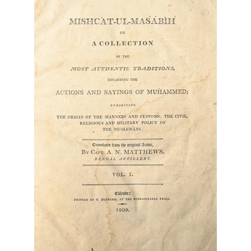 172 - India. Matthews (Captain A.N., Bengal Artillery, translator), Mishcàt-ul-Maśábìh' [Mishkat al-Masabi... 