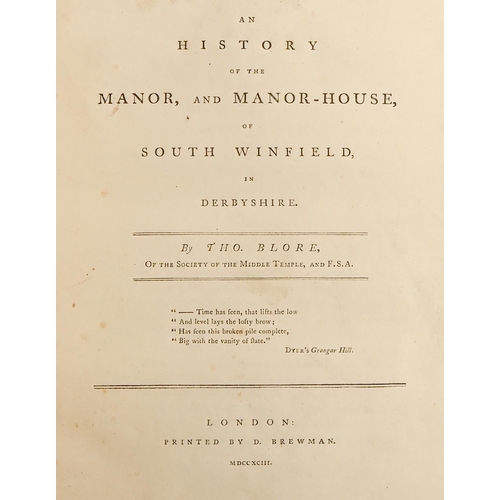 93 - Derbyshire. Blore (Thomas, of the Society of the Middle Temple, and FSA), An History of the Manor, a... 