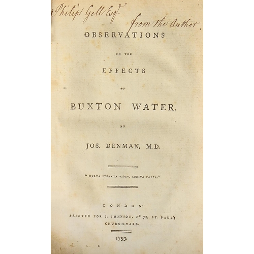 94 - Derbyshire. Denman (Joseph, MD), Observations on the Effects of Buxton Water, presentation copy from... 