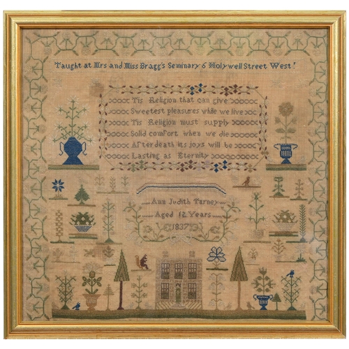 550 - A 19th c linen sampler, by Ann Judith Turney, aged 12 years 1837, taught at Mrs and Miss Braggs Semi... 