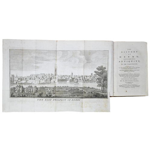 106 - Derbyshire. Hutton (William, FASS), The History of Derby; from the Remote Ages of Antiquity, to the ... 